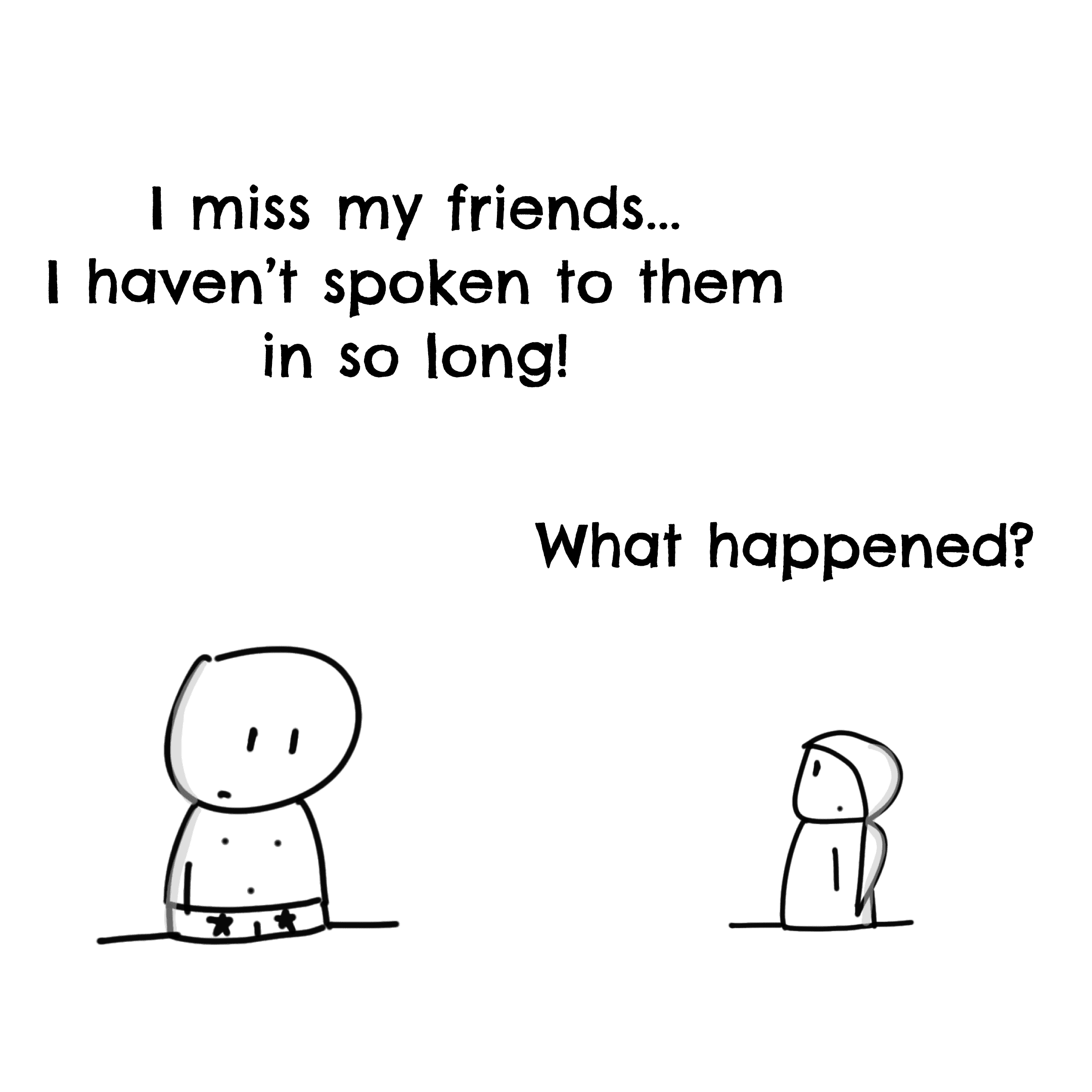 Panel 1 of Missing my friends, a hand-drawn Cynyassy comic.