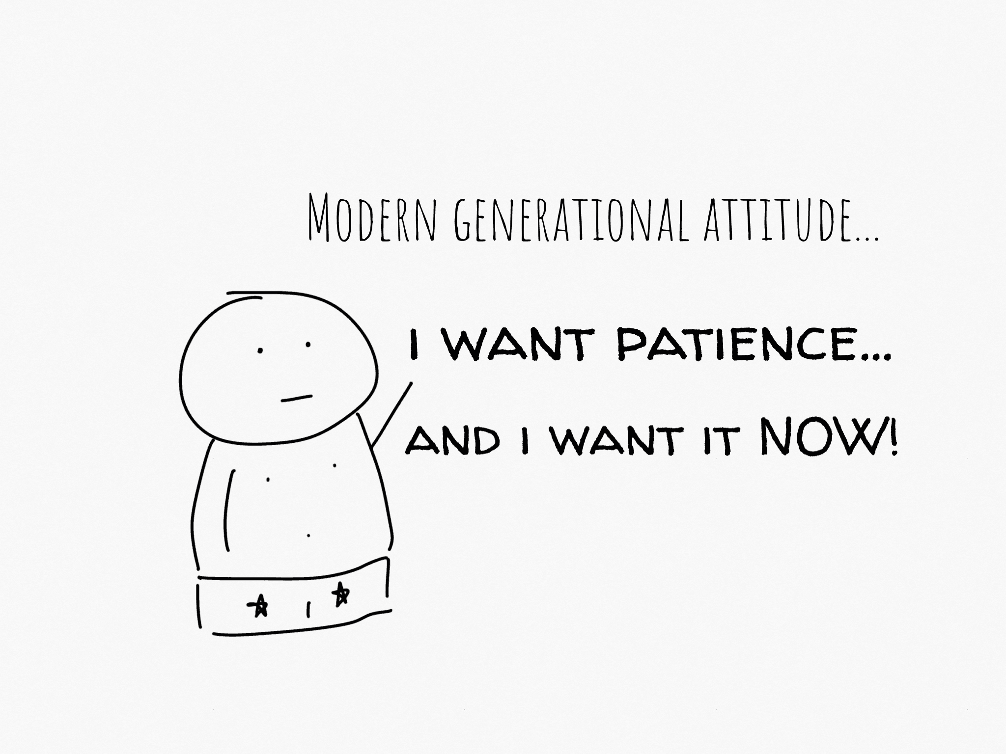 Instant Gratification
