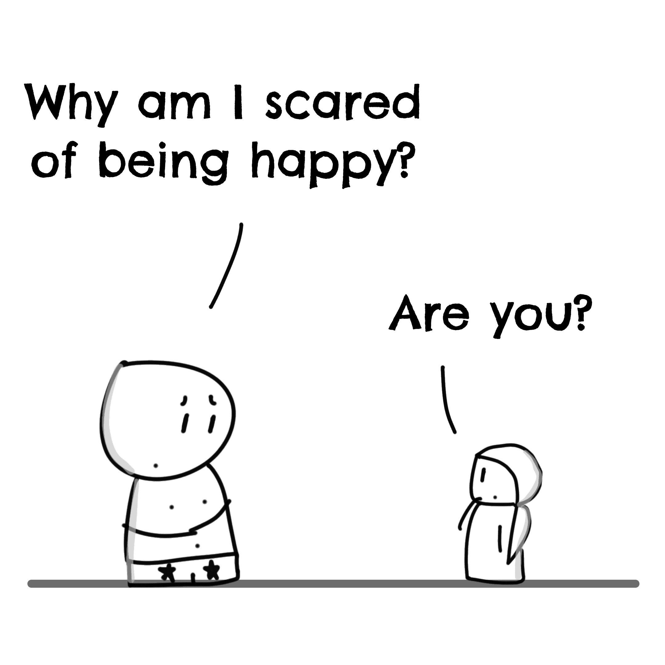 Panel 2 of Why am I scared of being happy?, a hand-drawn Cynyassy comic.